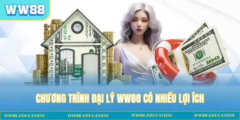 Chương trình đại lý WW88 có nhiều lợi ích