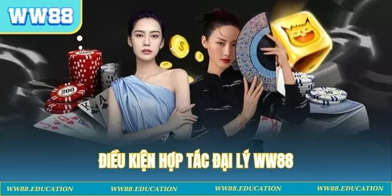 Điều kiện hợp tác đại lý WW88