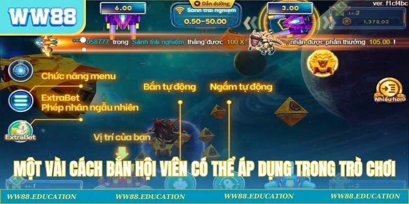Một vài cách bắn hội viên có thể áp dụng trong trò chơi