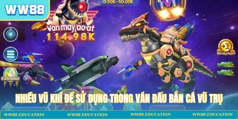 Nhiều vũ khí để sử dụng trong ván đấu bắn cá vũ trụ